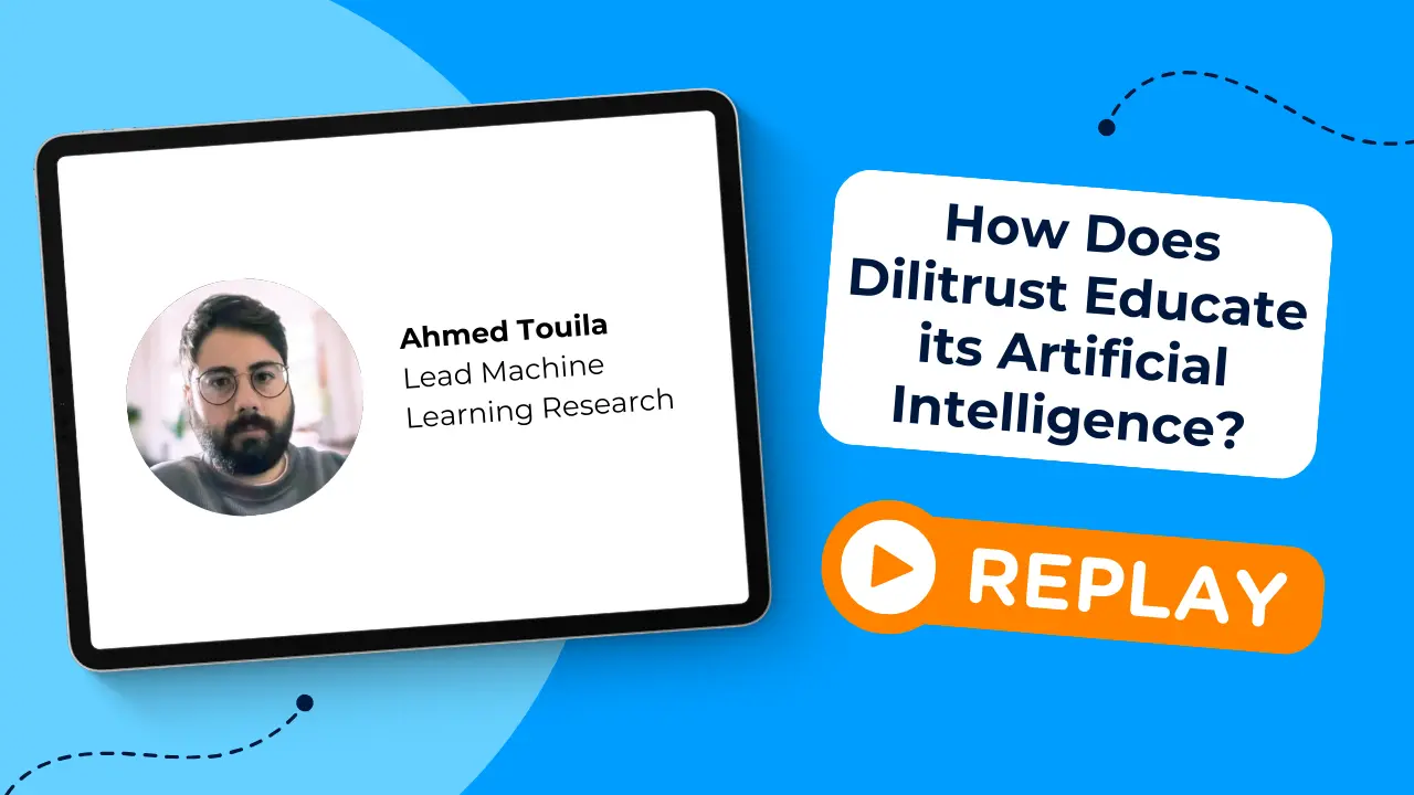 How Does Dilitrust Educate Its Artificial Intelligence